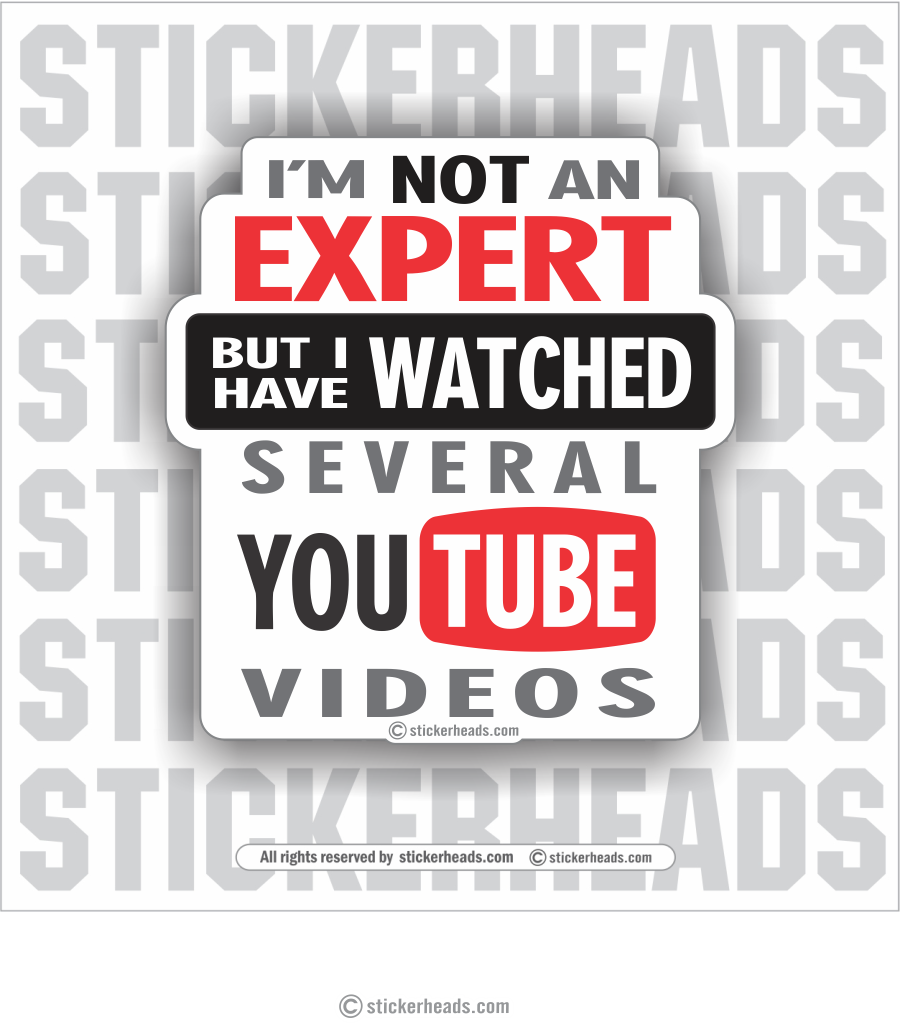 I'm Not An Expert but I Have watched several YOUTUBE Videos  - Funny Sticker
