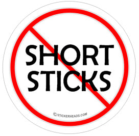 NO Short Sticks -  Crane Operator Sticker