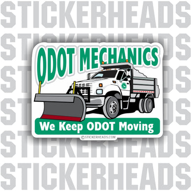 Odot Mechanics - We Keep ODOT Moving  Ohio  - Sticker