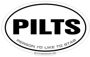PILTS Person I'd Like To Stab - Oval Sticker