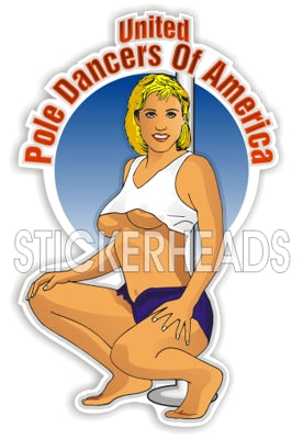 United Pole Dancers Of America  - Sexy Chick Funny Sticker