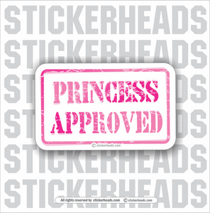 Princess Approved - Like Rubber Stamp - Funny Sticker