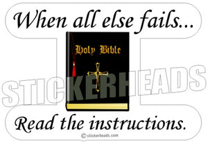 When All Else FAILS   -  Religious Sticker