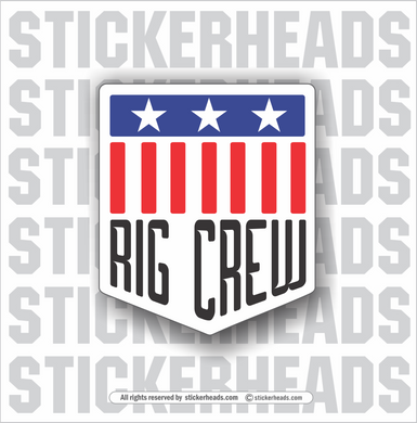 Rig Crew USA -   Incentives Sticker
