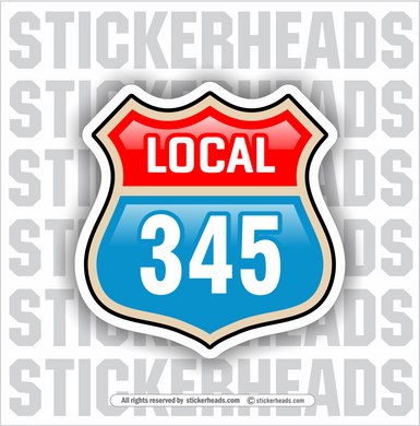 CUSTOM Local Route Sign - Like Route 66   - Union Misc Sticker