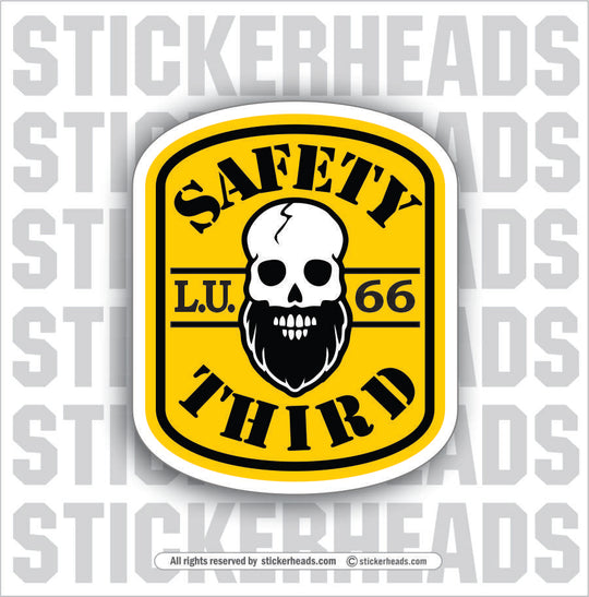 SAFETY THIRD CRACKED BEARDED SKULL  - Work Union Misc Funny Sticker