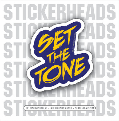 SET THE TONE - Work Union Misc Funny Sticker