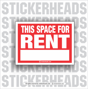 THIS SPACE FOR RENT SIGN  - Work Union Misc Funny Sticker