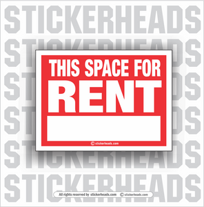 THIS SPACE FOR RENT SIGN - Work Union Misc Funny Sticker – Stickerheads ...