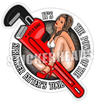 The Power of the - Sexy Chick  - Sprinkler Fitter  Sprinklerfitter fitter  - Sticker
