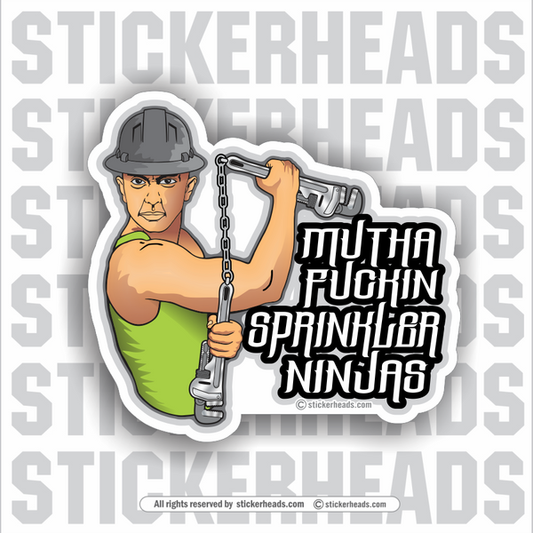 Mutha Fuckin Sprinkler Ninjas - Sprinkler Fitter  Sprinklerfitter fitter  - Sticker