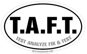 TAFT Test Analyze Fix Test  -  Oval Sticker