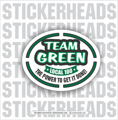 Team GREEN - Power To Get It Done  - Oval  Incentives Sticker