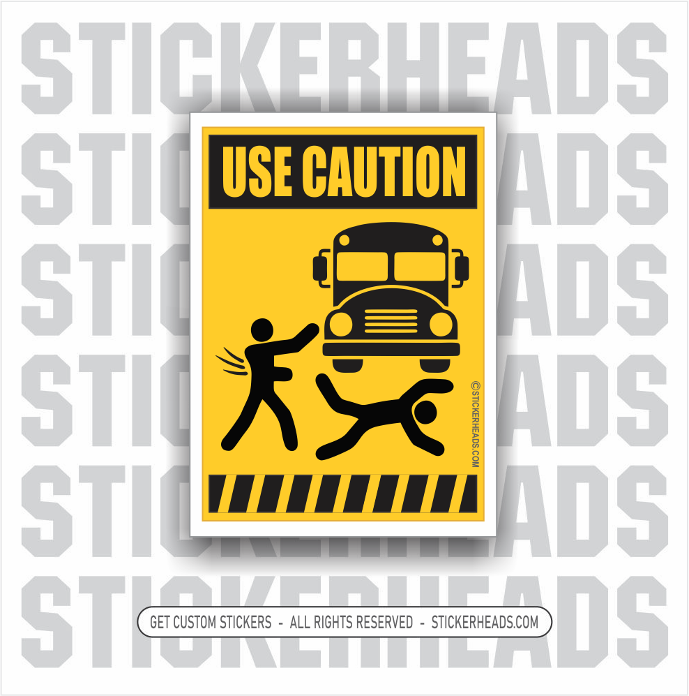 Use Caution - You May Be Thrown Under The Bus -   -  union misc Funny Work Sticker