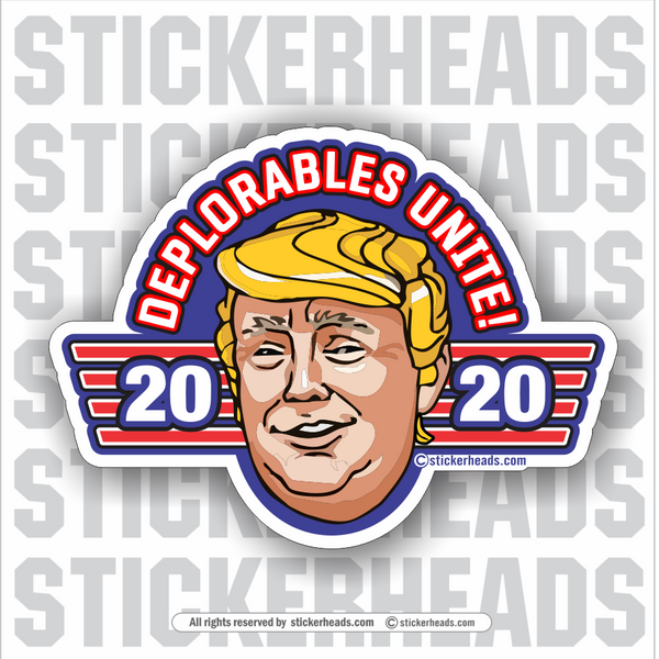 Deplorables Unite - 2020 - Trump  -  POLITICALSticker