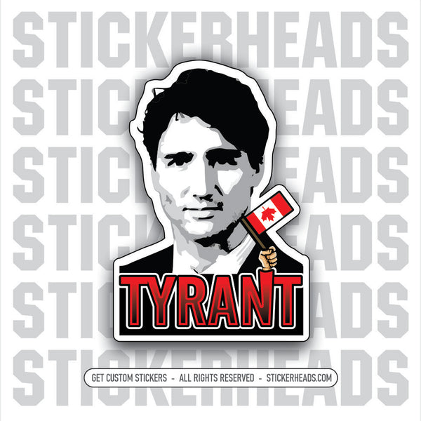 TRUDEAU TYRANT FLAG UPSIDE DOWN Canada - Sticker