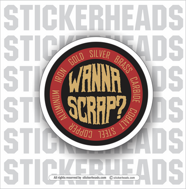 WANNA SCRAP? - Work Union Misc Funny Sticker