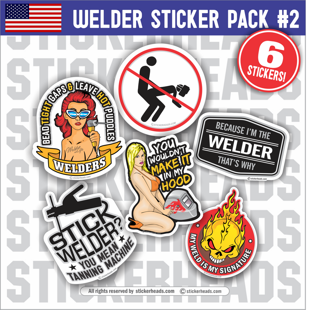 Welder Pack #2 - Pack of 6 STICKERS - welding weld sticker