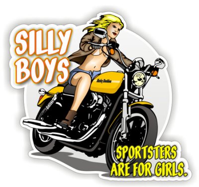 Silly Boys Sportsters Are For Girls Sexy Chick- Bike Biker Motorcycle Sticker