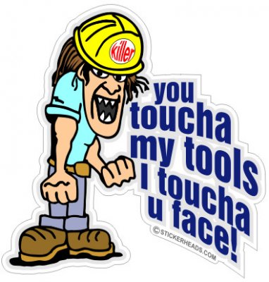 Toucha  My Tools I Toucha U Face! cartoon guy - Work Job Sticker