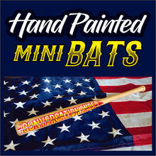 Load image into Gallery viewer, Conversation Ender -  Hand Painted - Mini Bat - Guy Gifts - Man Cave Shit