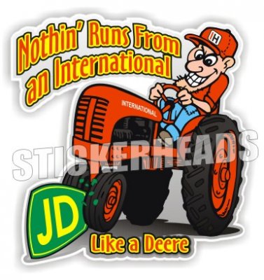 Nothing Runs From International Like A Deere -  Tractor Truck Diesel Sticker