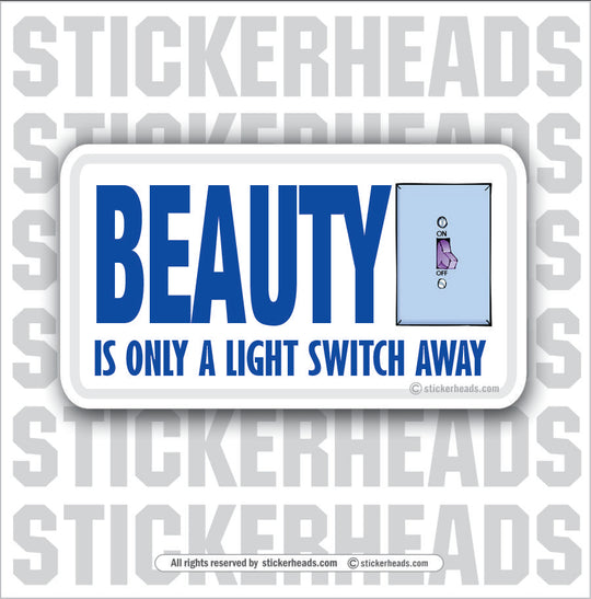 Beauty Light Switch Away - Attitude Sticker