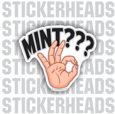 Mint??? with OK hand sign  - Funny Sticker