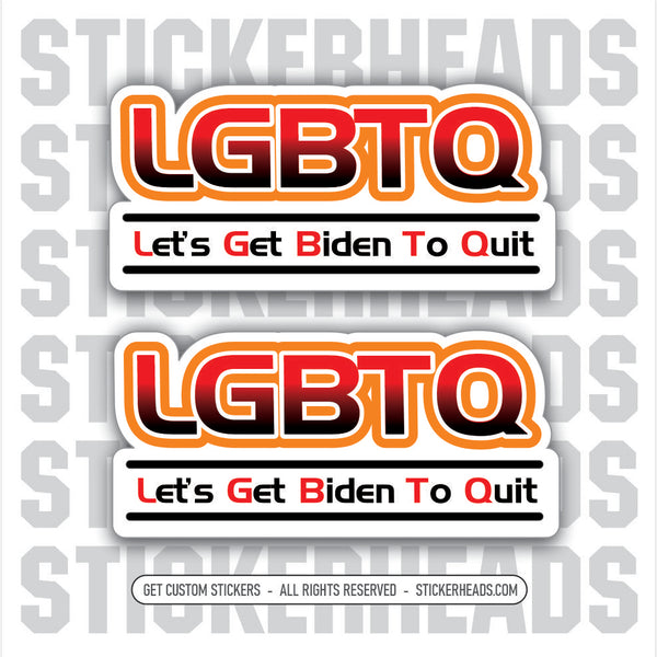 LGBTQ - LET'S GET BIDEN TO QUIT - trump  -  Anti Biden Political Sticker
