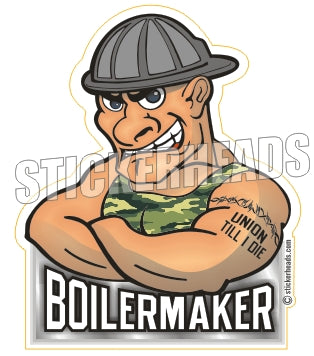 Union Till I Die dude - Boiler maker  boilermakers  boilermaker  Sticker