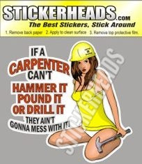 If A Carpenter Can't Hammer Pound Drill - Sexy Chick - Carpenter Sticker
