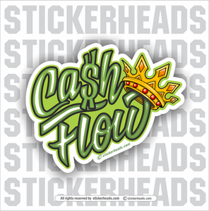 Cash Flow Is King -  Funny Work Sticker