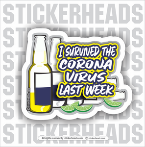 I Survived The Corona covid-19 covid Virus Last Week  - Pandemic Funny Sticker