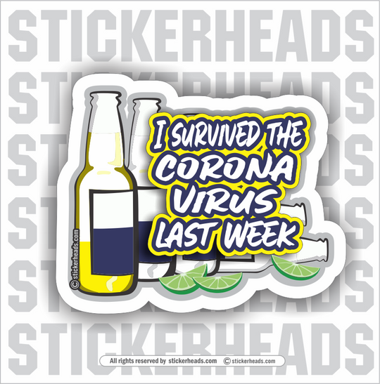 I Survived The Corona covid-19 covid Virus Last Week  - Pandemic  Sticker