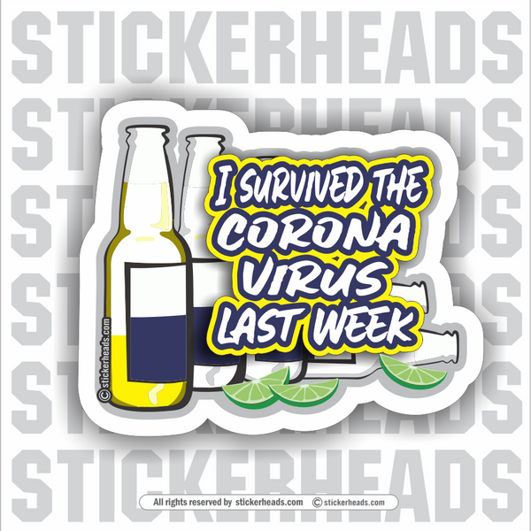 I Survived The Corona covid-19 covid Virus Last Week  - Pandemic  Sticker