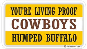Cowboys Humped Buffalo  - Attitude Sticker