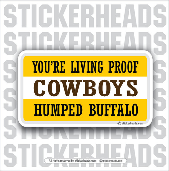 Cowboys Humped Buffalo  - Attitude Sticker