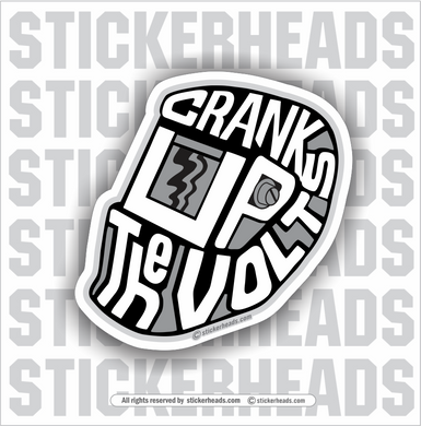 Crank Up The VOLTS - Welder Hood Text - Weld Welder Sticker