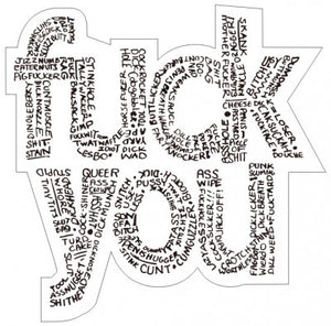 Fuck You  filled with Bad Words  - Funny Sticker