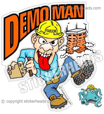 Demo Man - Cartoon Guy -  Demolition Crane Operator Sticker