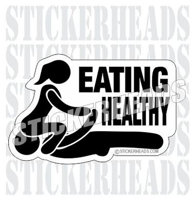 Eating Healthy  -  Funny Sticker
