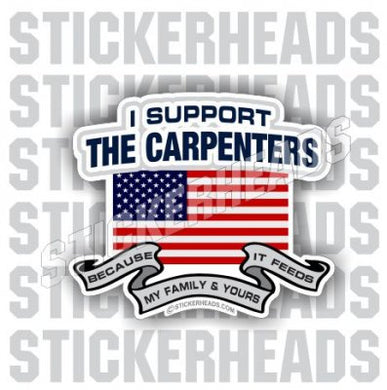 I Support The Carpenters - USA Flag  - Carpenter Sticker