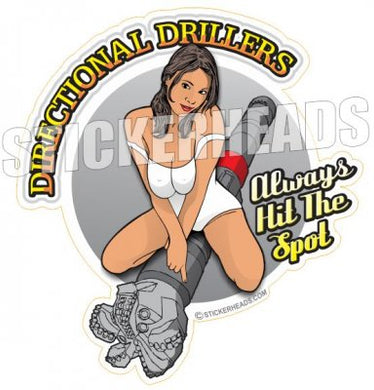 Always Hits The Spot - Sexy Chick - Drilling Head -  Directional Driller Drilling Boring Sticker