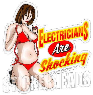 Electricians Are Shocking - Sexy Chick - Electrical Electric Sticker