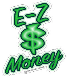 EZ MONEY $ - EASY MONEY  Work Job  Sticker