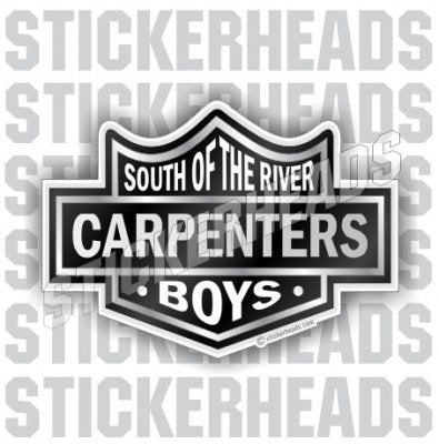 Black Biker Badge South Of the River Boys - Custom text - Carpenter Sticker
