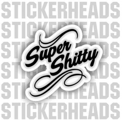 Super Shitty Script -  Funny Sticker