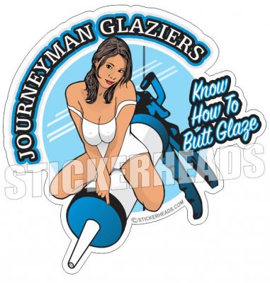 Journeyman Know How To Butt Glaze  - Glaziers Stickers