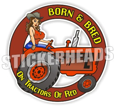 Born and Bred Red IH Sexy Chick -Tractor Truck  Farm Diesel Sticker