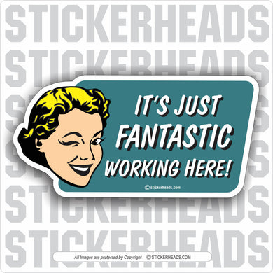 It's Fantastic Working Here - 1950's Style woman -  Add Custom Text - Make Your Own Sticker
